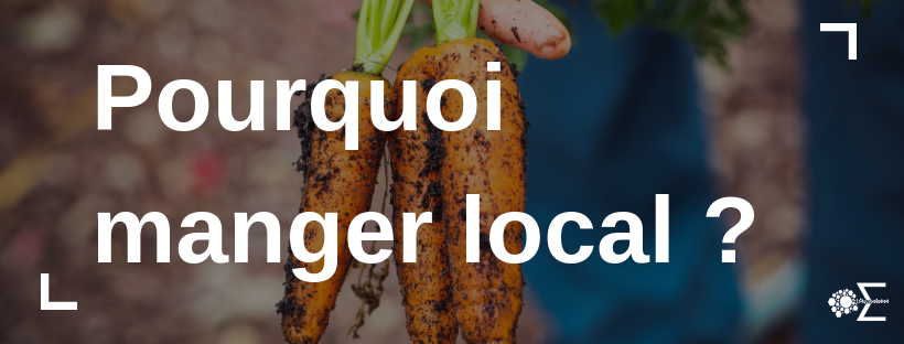 pourquoi manger local